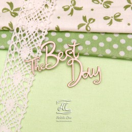 Чипборд надпись "The Best Day"